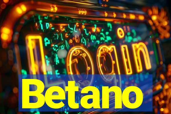 Betano