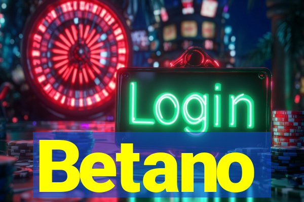 Betano