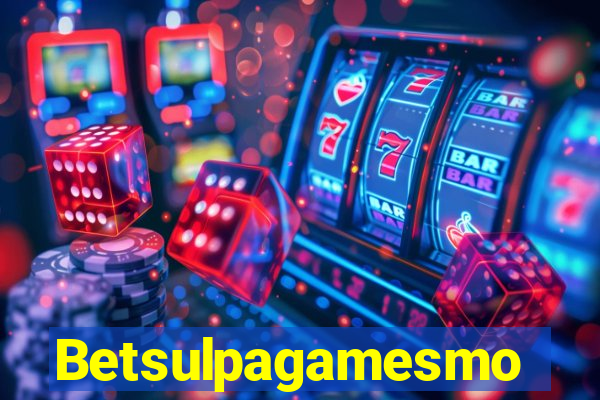 Betsulpagamesmo