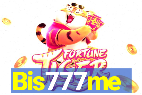 Bis777me