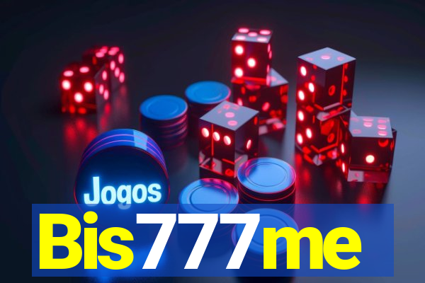 Bis777me