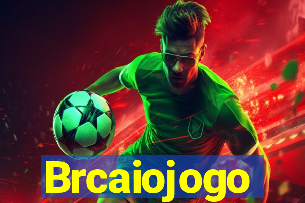 Brcaiojogo