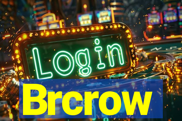 Brcrow