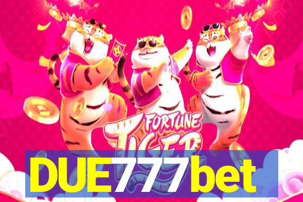 DUE777bet