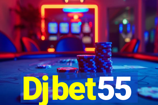 Djbet55