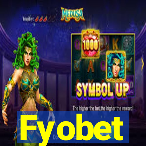 Fyobet