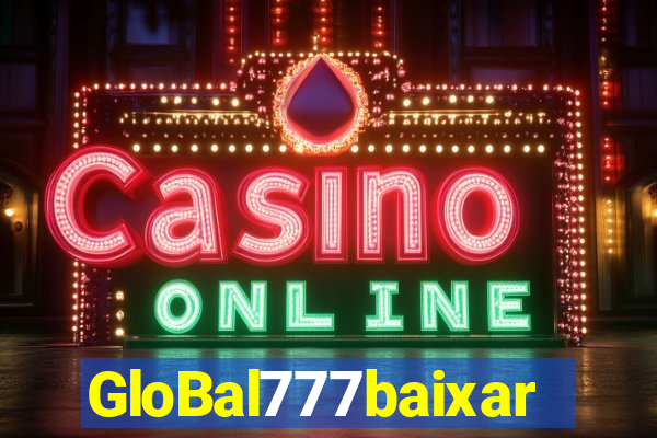 GloBal777baixar