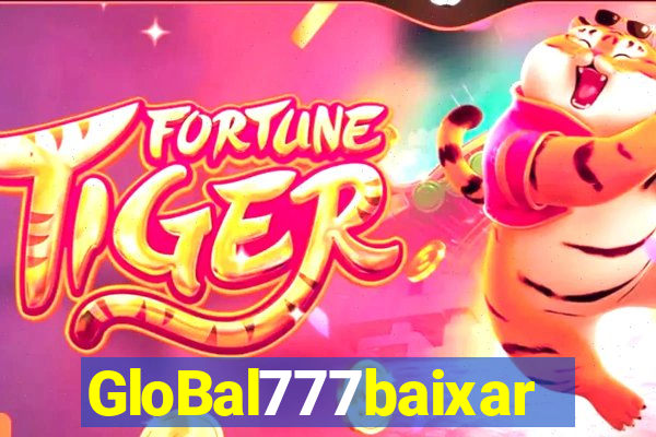 GloBal777baixar