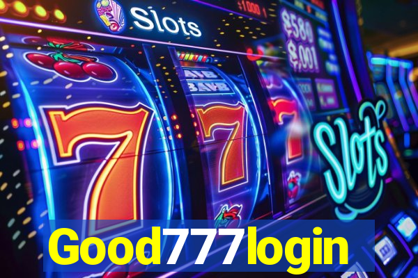 Good777login