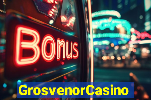 GrosvenorCasino