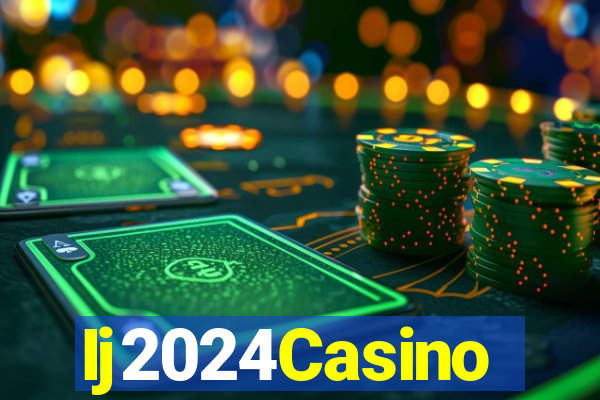 Ij2024Casino