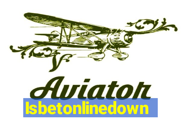 Isbetonlinedown