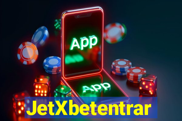 JetXbetentrar