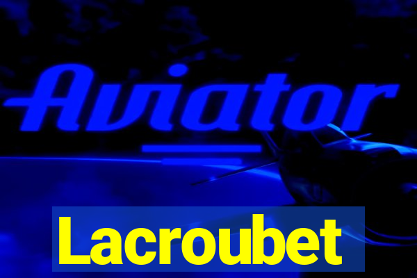 Lacroubet