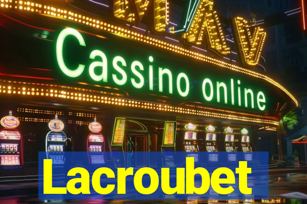 Lacroubet