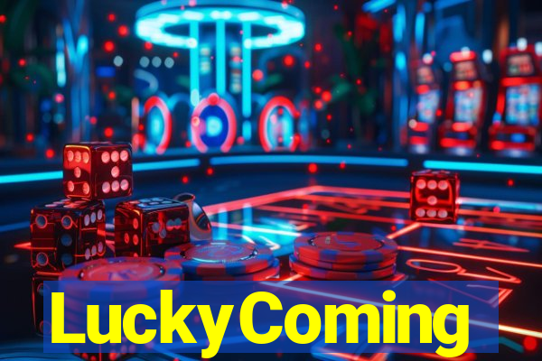 LuckyComing