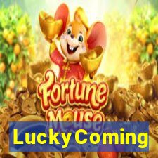 LuckyComing