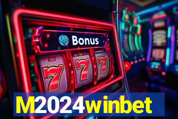 M2024winbet