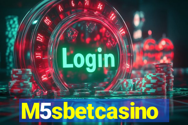 M5sbetcasino