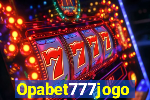 Opabet777jogo