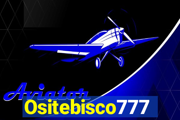 Ositebisco777