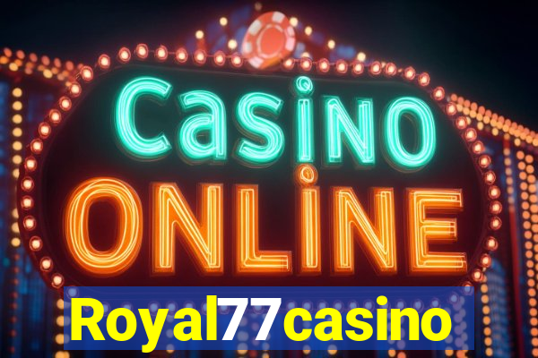 Royal77casino