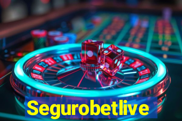 Segurobetlive