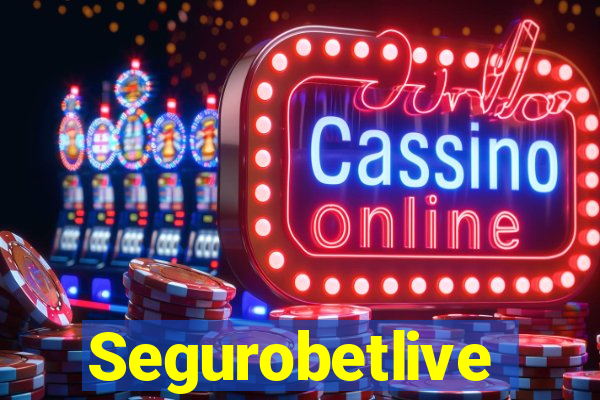 Segurobetlive