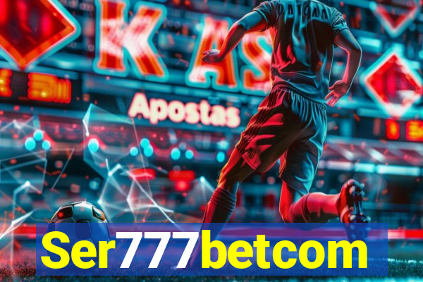 Ser777betcom