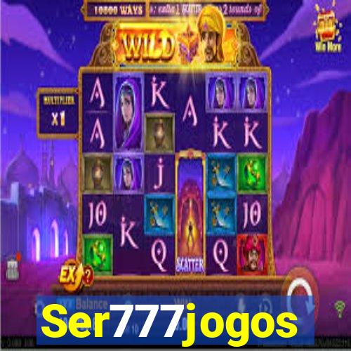 Ser777jogos