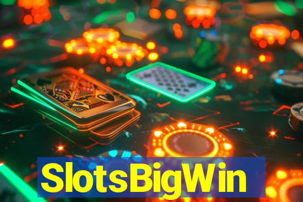 SlotsBigWin