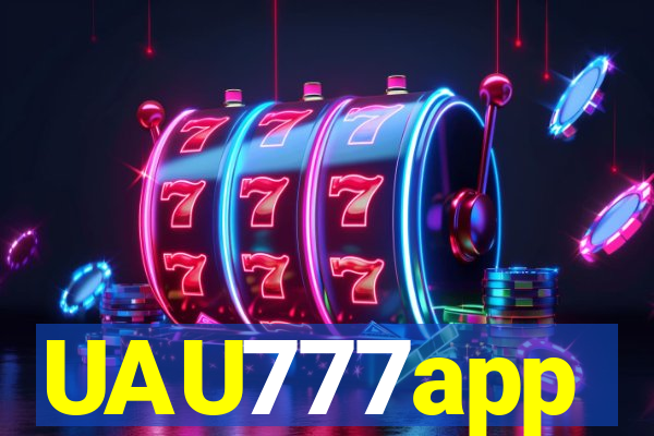 UAU777app