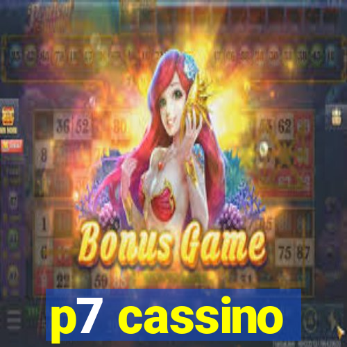 p7 cassino