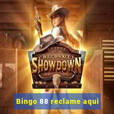 Bingo 88 reclame aqui