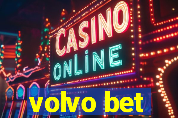 volvo bet