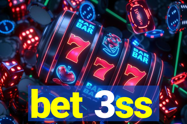 bet 3ss