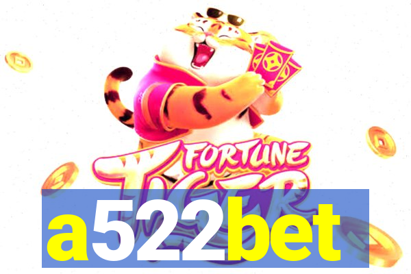 a522bet