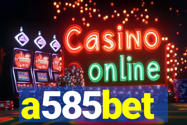 a585bet