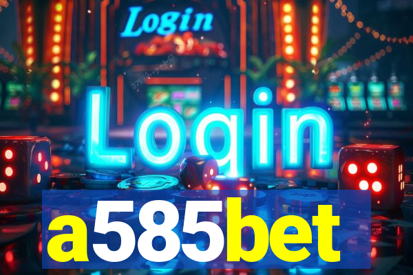 a585bet