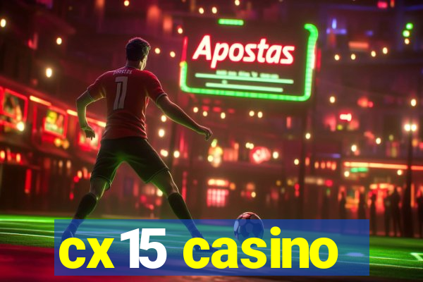 cx15 casino