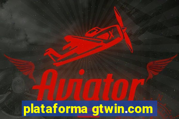 plataforma gtwin.com