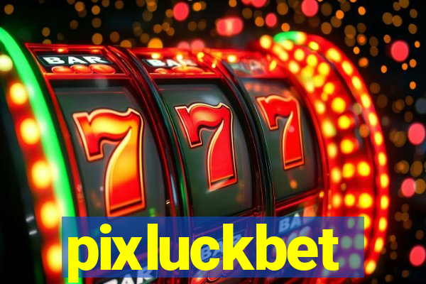 pixluckbet