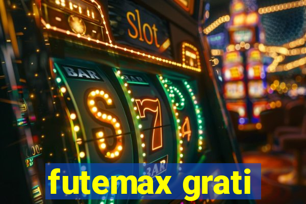 futemax grati