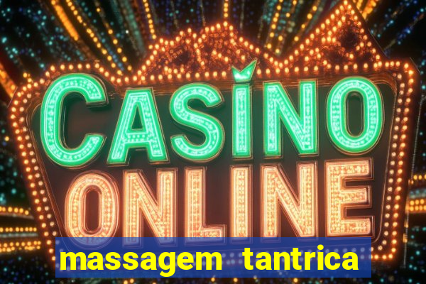 massagem tantrica porto alegre