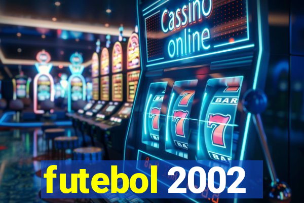 futebol 2002