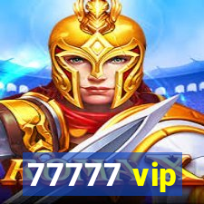 77777 vip