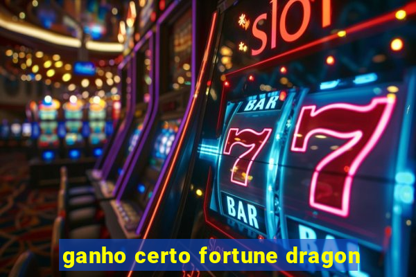 ganho certo fortune dragon