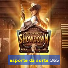 esporte da sorte 365