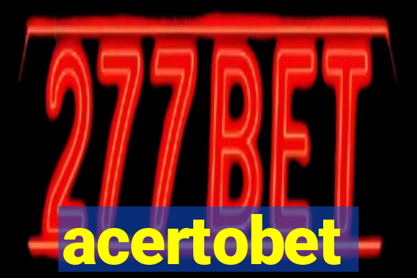 acertobet