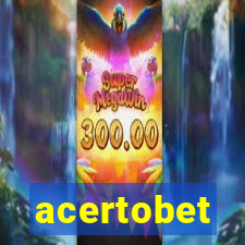 acertobet